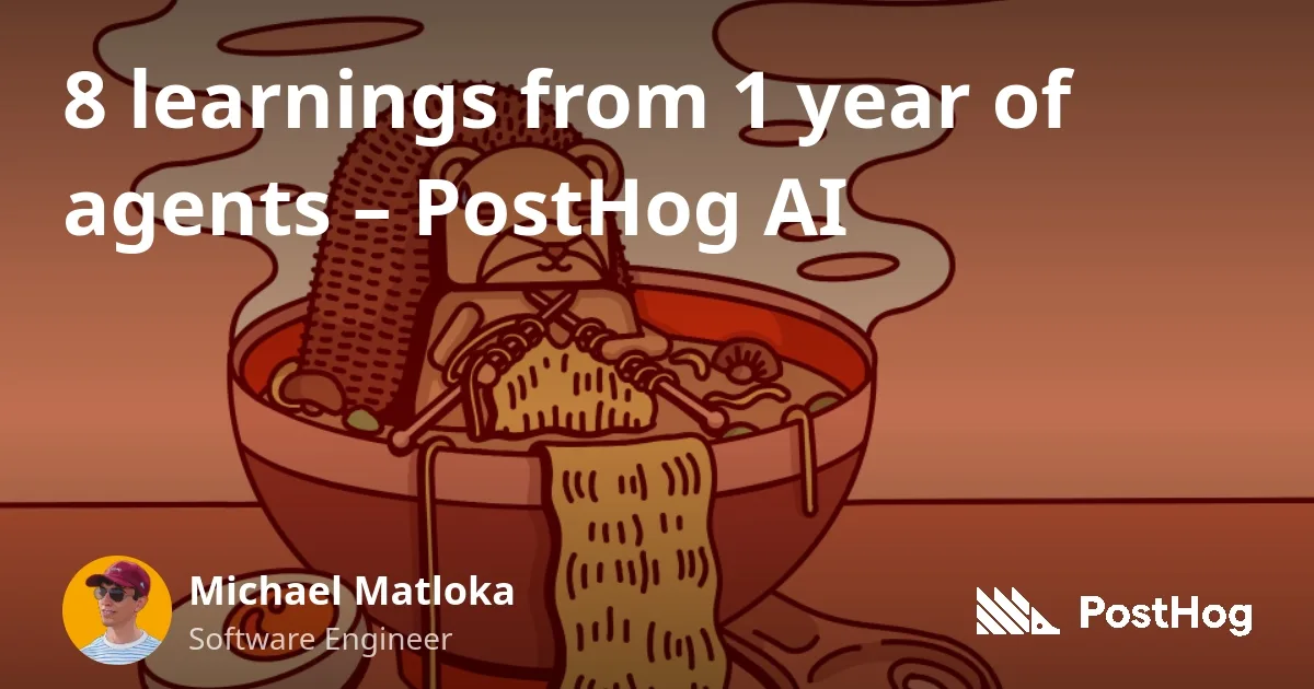 Lecciones clave tras un año desarrollando PostHog AI, el agente inteligente para analítica de productos