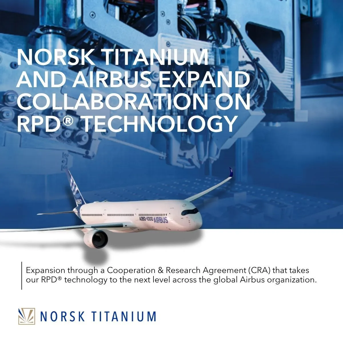 Airbus y Norsk Titanium avanzan en industrialización de tecnología RPD para titanio estructural