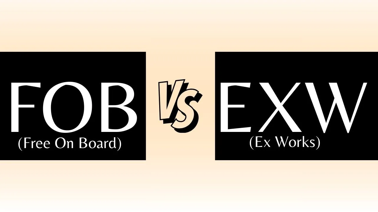 Diferencias clave entre FOB y EXW para importadores y su impacto en costos y riesgos